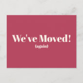 Wir haben die neue Zuhause Magenta Moving Ankündig Postkarte (Vorderseite)