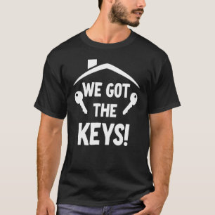 Wir haben die Schlüssel 3 Got T-Shirt