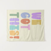 Wir haben dieses inspirierende Zitat Niedlich Past Wandteppich (Vorderseite (Horizontal))