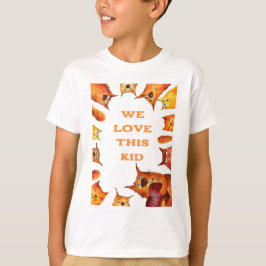 Wir haben dieses Kind Liebe T-Shirt