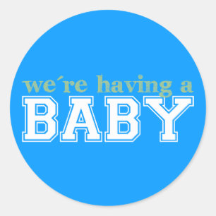 Wir haben ein Baby! Runder Aufkleber