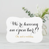 Wir haben eine offene Bar oh und eine Hochzeit lus Einladung (Stehend Vorderseite)