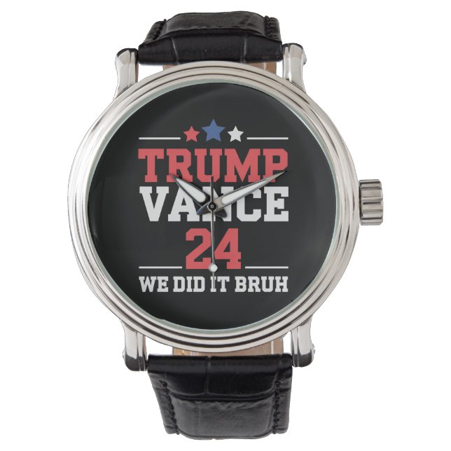 Wir haben es bruh gemacht, wir gewannen Trump Vanc Armbanduhr (Vorderseite)