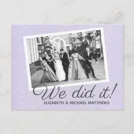 Wir haben es Drehbuch benutzerdefinierte Foto Hoch Ankündigungspostkarte