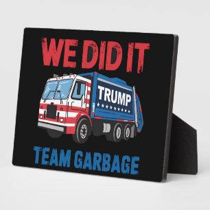 Wir haben es geschafft Team Müll Trump Präsident 4 Fotoplatte