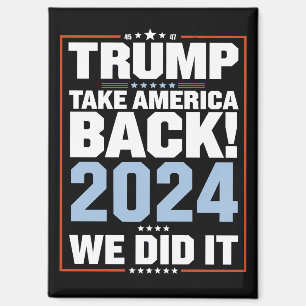 Wir haben es geschafft Trump USA-Flagge Präsident  Magnet