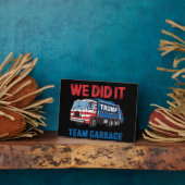 Wir haben es Team Garbage Trump Präsident 47 USA Fotoplatte (Seite)