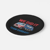 Wir haben es Team Garbage Trump Präsident 47 USA Pappteller (Schrägansicht)