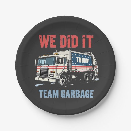 Wir haben es Team Garbour Trump Won Garbage Truck Pappteller (Vorderseite)