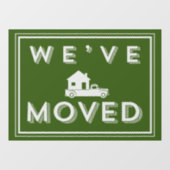 Wir haben Fensterklammern verschoben Fensteraufkleber (Blatt)