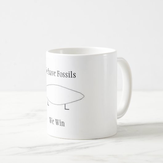 Wir haben Fossilien Kaffeetasse (VorderseiteRechts)