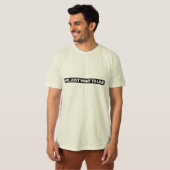 Wir haben gerade gewollt zu leben - Ekologisk T - T-Shirt (Vorne ganz)