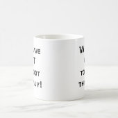 Wir haben GOT, diesen Typ zu booten! Kaffeetasse (Mittel)