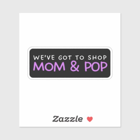 Wir haben Got, Mama & Pop zu kaufen - Support Aufkleber (Blatt)