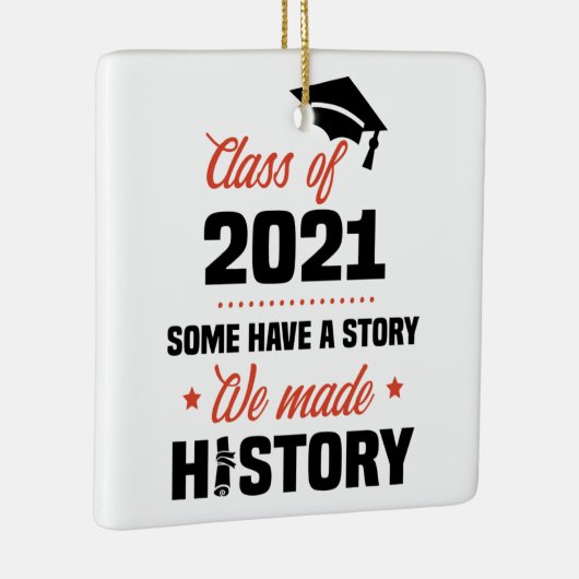 Wir haben History Class of 2021 Senior Abschluss Keramikornament (Rechts)