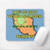 Wir haben Ihre Nummer in Tehran Got Mousepad (Mit Mouse)