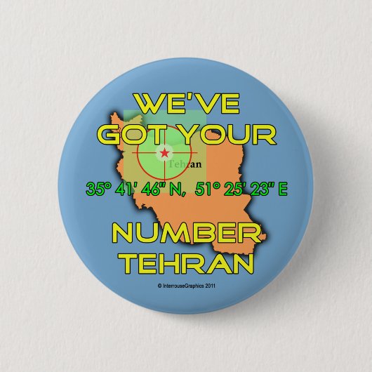 Wir haben Ihre Zahl Teheran Button (Vorderseite)