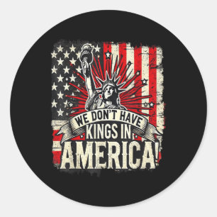 Wir haben keine Könige in Amerika Trump King US Fu Runder Aufkleber