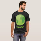 Wir haben keinen Planeten B Gerettet Erde T-Shirt (Vorne ganz)