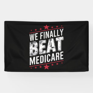 Wir haben Medicare Trump Biden Wahl endlich geschl Banner