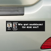 Wir haben Saddam got? Autoaufkleber (Auf Auto)