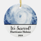 Wir haben überlebt! Hurrikan Helene 2024 Keramik Ornament (Vorne)