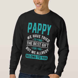 Wir haben versucht, den besten Vatertag zu finden Sweatshirt