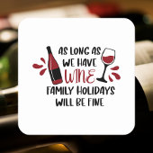 Wir haben Wein Familienurlaub wird schön lustig Rechteckiger Pappuntersetzer