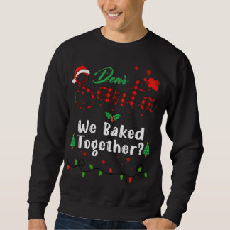 Wir haben zusammen passende Weihnachtsdear Santa g Sweatshirt