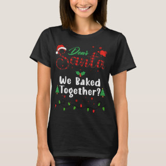 Wir haben zusammen passende Weihnachtsdear Santa g T-Shirt
