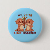 Wir halten OTTER zusammen Button (Vorderseite)