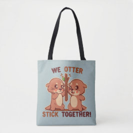 Wir halten OTTER zusammen Tasche