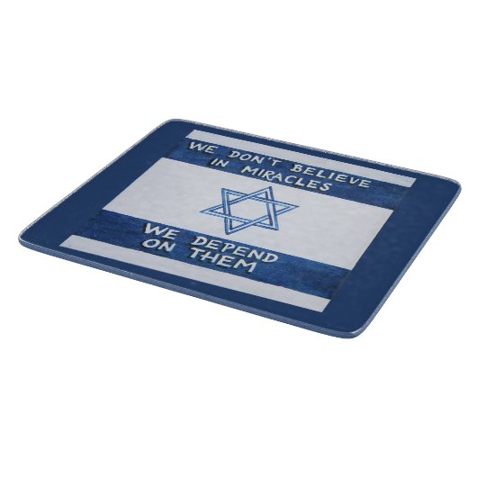 Wir hängen von Wunder ab - Rosh Pina Schneidebrett (Ecke)