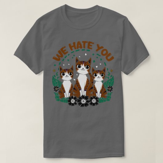 Wir hassen dich T-Shirt (Design vorne)