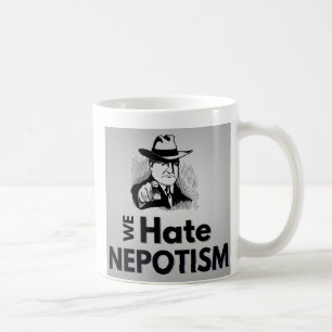 Wir hassen Nepotismus - Tasse