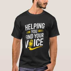 Wir helfen Ihnen, Ihre Stimme zu finden SLP Sprach T-Shirt