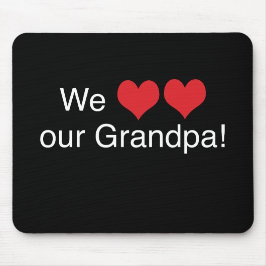 Wir Herz-Großvater Mousepad (Vorne)