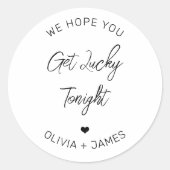 Wir hoffen, dass Sie heute Abend glücklich werden Runder Aufkleber (Vorderseite)