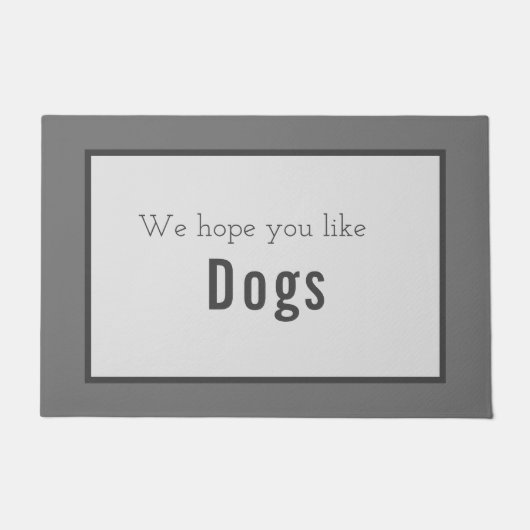 Wir hoffen, du magst Hunde Fußmatte (Vorderseite)