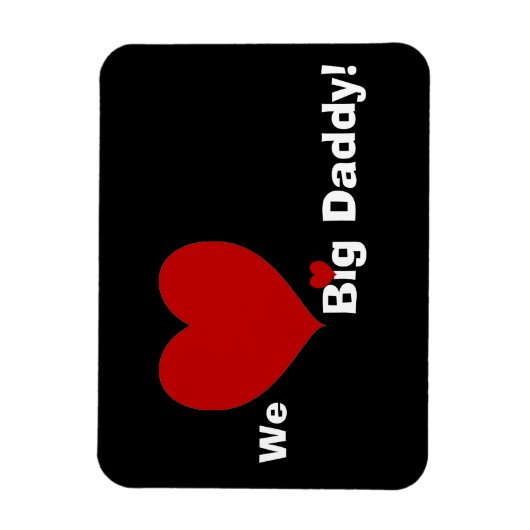 Wir hören Big Daddy Magnet (Vertikal)