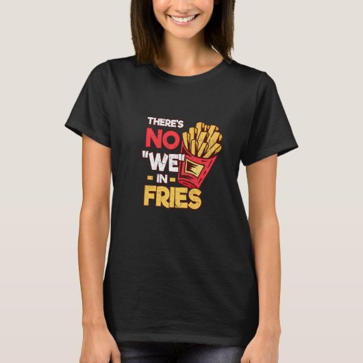 Wir in Fries French Fries Fast Food Pot T-Shirt (Vorderseite)