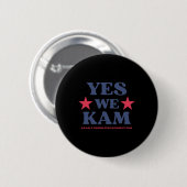 Wir Kam Präsident Kamala Harris 47 Frau Präsidenti Button (Vorne & Hinten)