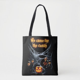 Wir kamen wegen der Süßigkeiten Tasche