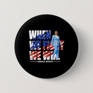 Wir kämpfen für Präsident 1 gegen Harris 2024 Kama Button