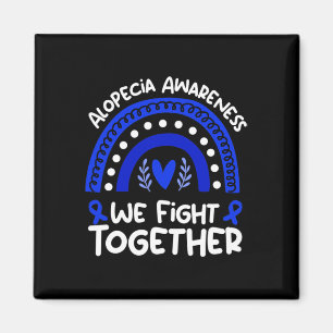 Wir kämpfen gemeinsam Alopezie Alopezie Alopezie Magnet
