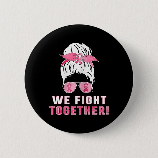 Wir kämpfen gemeinsam gegen Brustkrebs Button (Vorderseite)