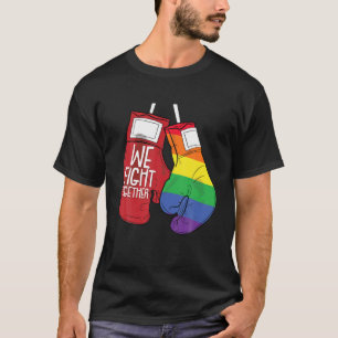 Wir kämpfen gemeinsam gegen Gay Pride Equality Pro T-Shirt