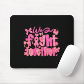 Wir kämpfen gemeinsam mit der Sensibilisierung für Mousepad (Mit Mouse)