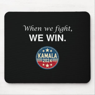 Wir kämpfen Harris 2024 Kamala Harris für den Präs Mousepad