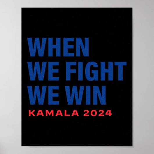 Wir kämpfen um Kamala Harris für Präsident 2024 V Poster (Vorne)